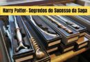 Harry Potter- 10 Segredos do Sucesso da Saga